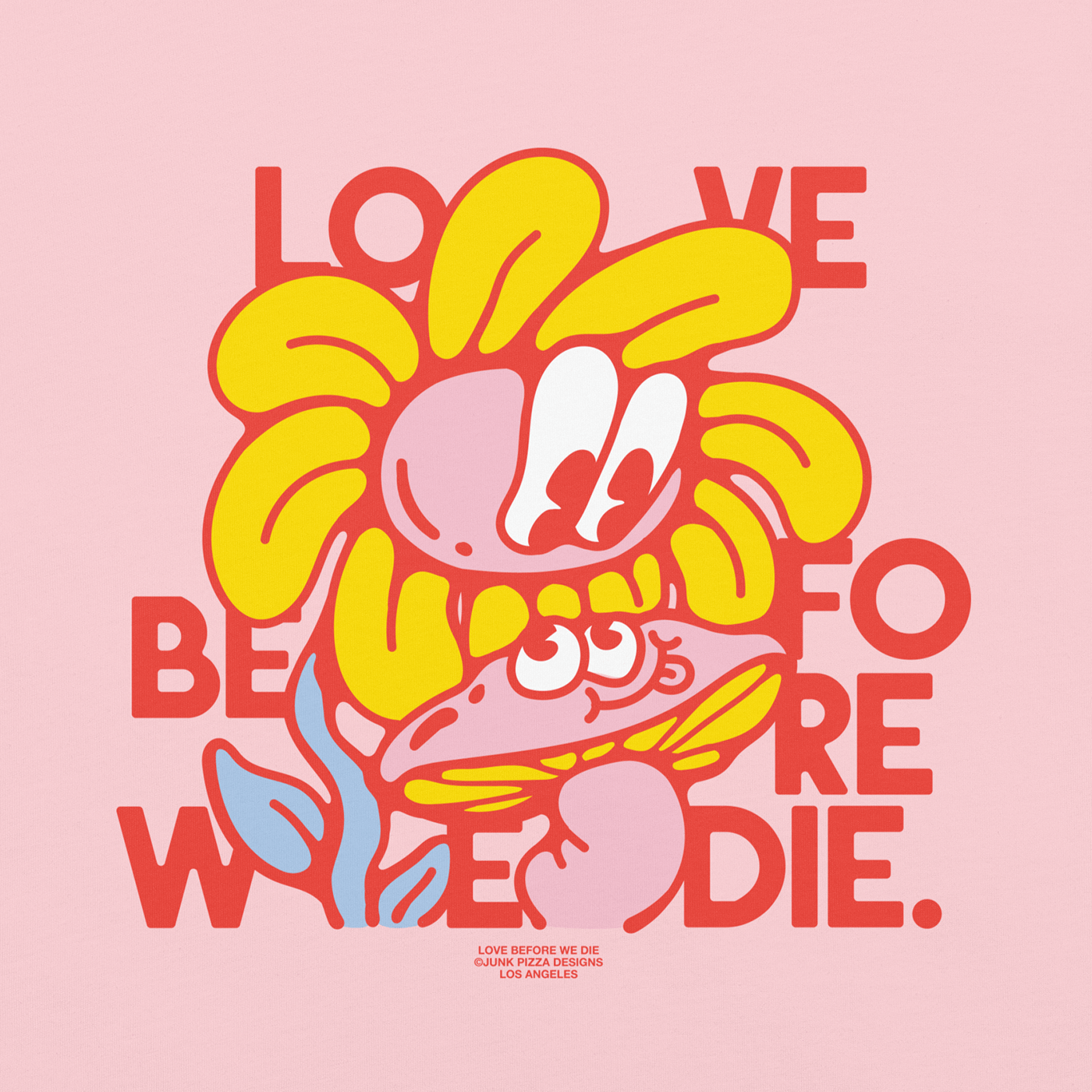 Love Before We Die - Junk Pizza