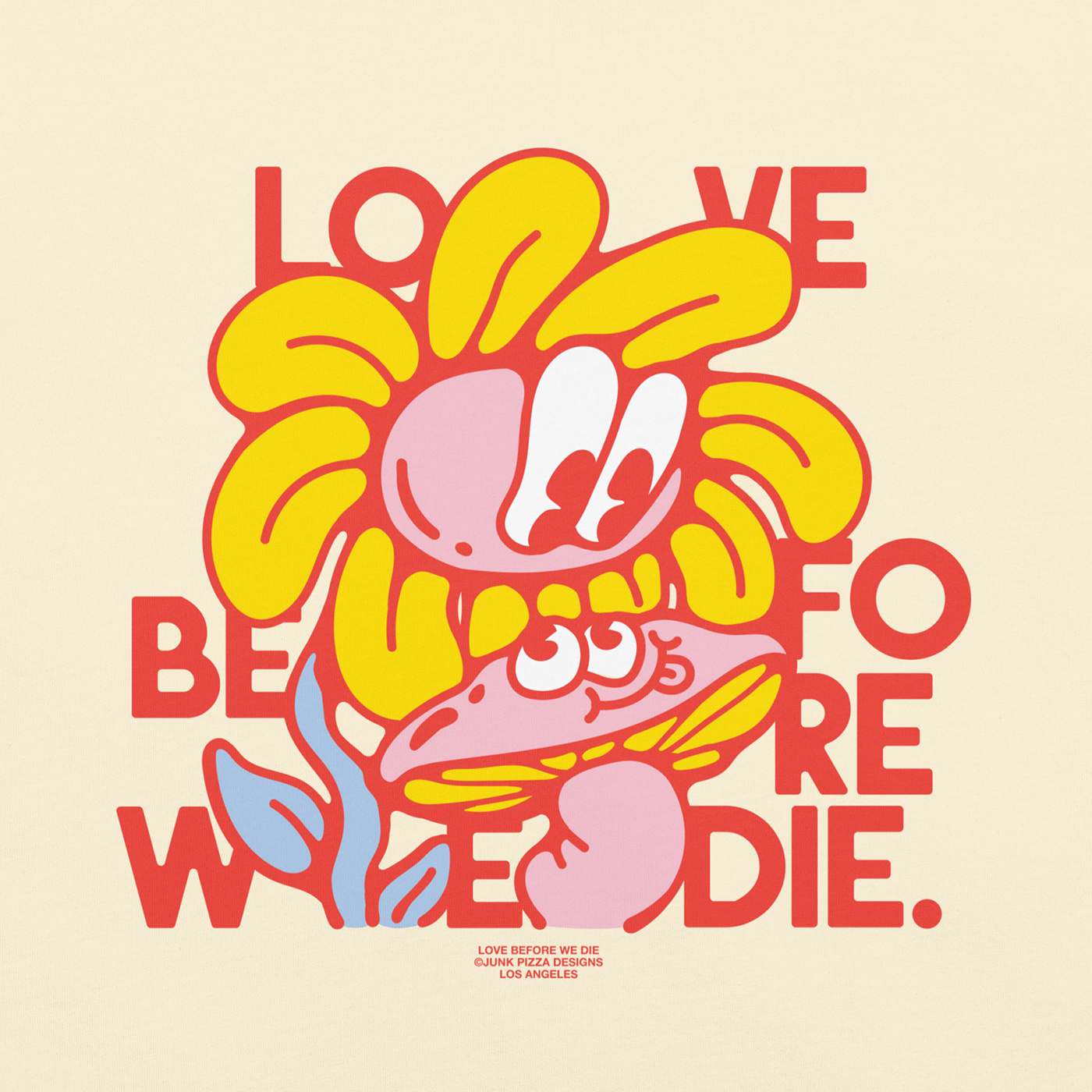 Love Before We Die - Junk Pizza