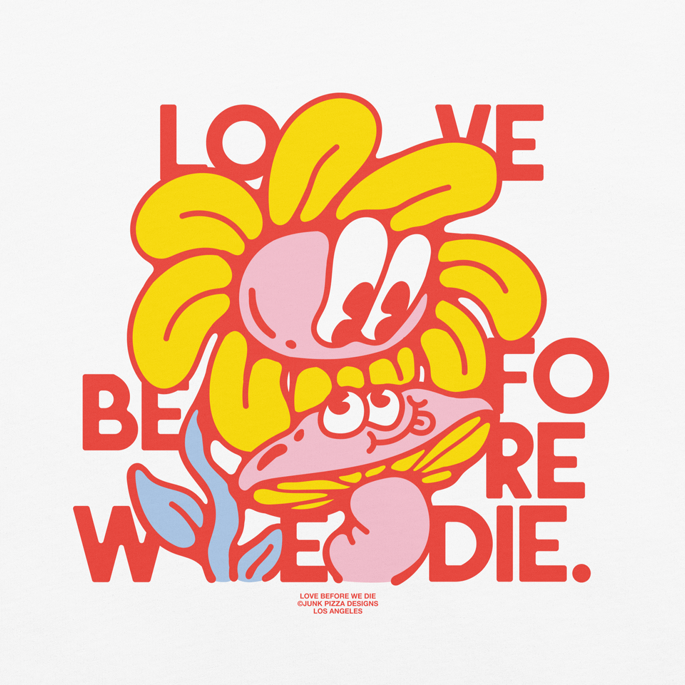 Love Before We Die - Junk Pizza