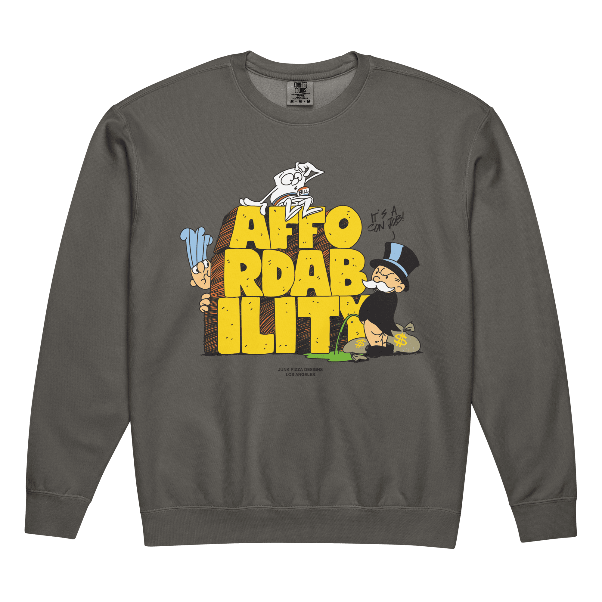 The Affordability Con Sweatshirt - Junk Pizza